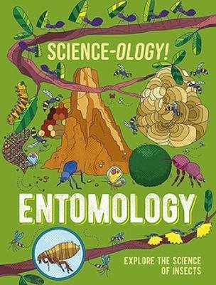 Cover for Anna Claybourne · Science-ology!: Entomology - Science-ology! (Paperback Book) (2024)