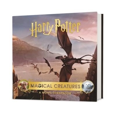Cover for Warner Bros. · Harry Potter – Magical Creatures: A Movie Scrapbook (Hardcover Book) (2021)