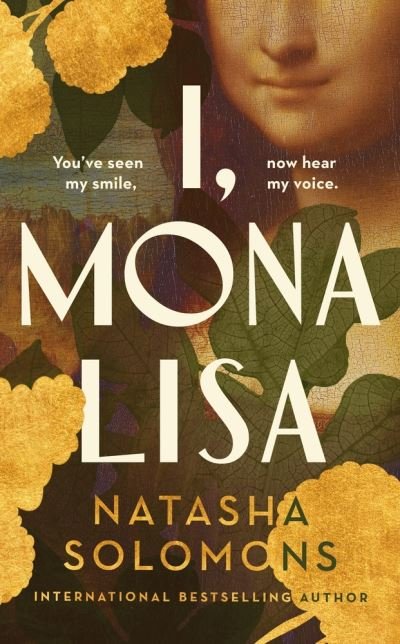 Cover for Natasha Solomons · I, Mona Lisa (Hardcover Book) (2022)