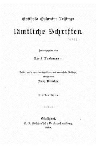 Gotthold Ephraim Lessings samtliche Schriften - Gotthold Ephraim Lessing - Books - Createspace Independent Publishing Platf - 9781530012299 - February 11, 2016