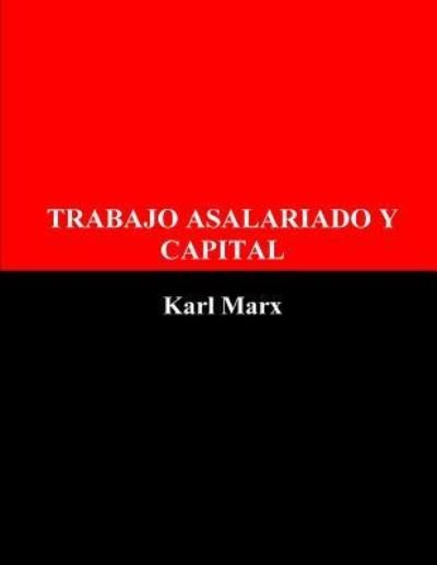 Cover for Karl Marx · Trabajo Asalariado y Capital (Paperback Bog) (2016)