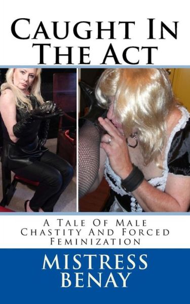 Cover for Mistress Benay · Caught in the ACT (Paperback Book) (2016)