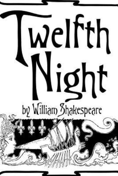 Cover for William Shakespeare · Twelfth Night by William Shakespeare. (Taschenbuch) (2016)