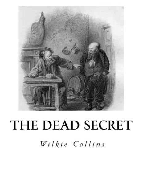 Cover for Au Wilkie Collins · The Dead Secret (Paperback Book) (2016)
