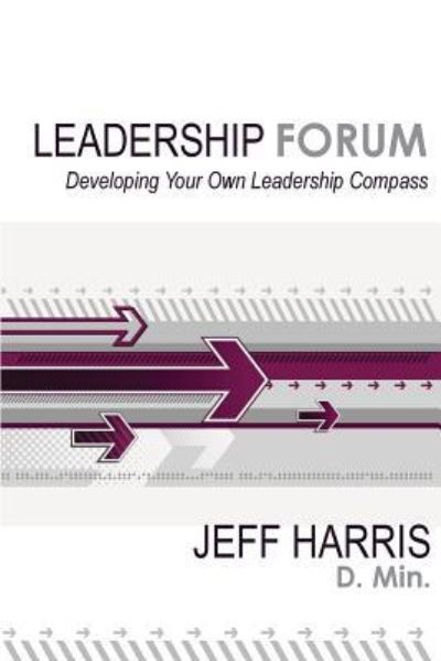 Cover for Jeff Harris · Leadership Forum (Paperback Book) (2009)