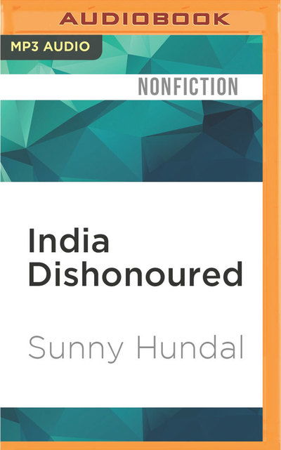 Cover for Neil Shah · India Dishonoured (CD) (2017)