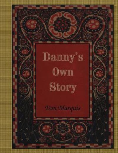 Cover for Don Marquis · Danny's Own Story (Paperback Book) (2016)