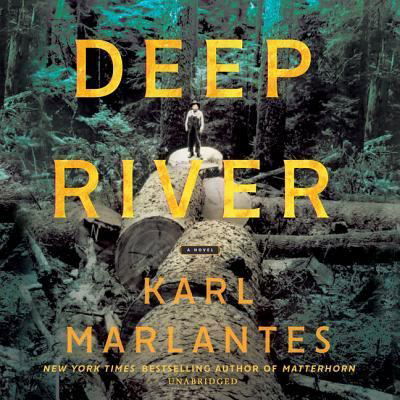 Deep River - Karl Marlantes - Muzyka - Blackstone Publishing - 9781538540299 - 2 lipca 2019