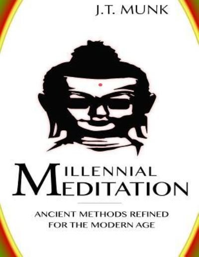 Cover for Jt Munk · Millennial Meditation (Paperback Book) (2017)