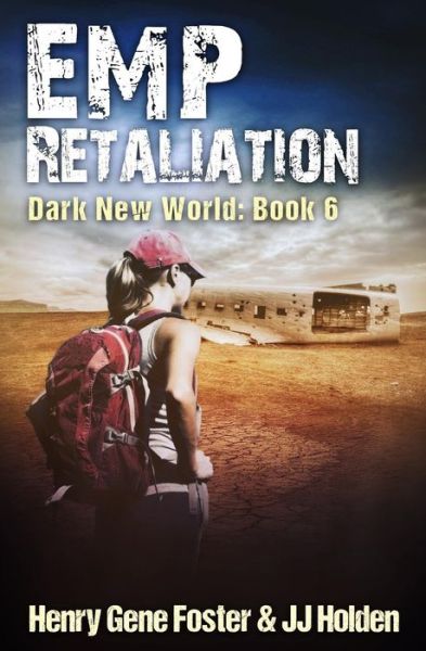 Cover for J J Holden · Emp Retaliation (Dark New World, Book 6) - An Emp Survival Story (Paperback Book) (2017)