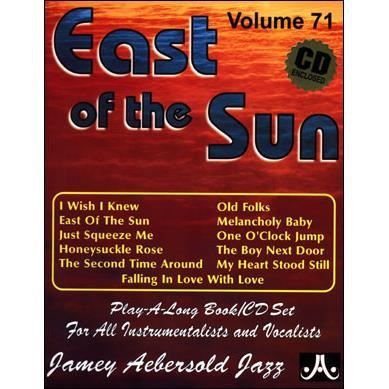 Volume 71: East Of The Sun (with Free Audio CD): 71 - Jamey Aebersold - Bøger - Jamey Aebersold Jazz - 9781562242299 - 1. juli 2015
