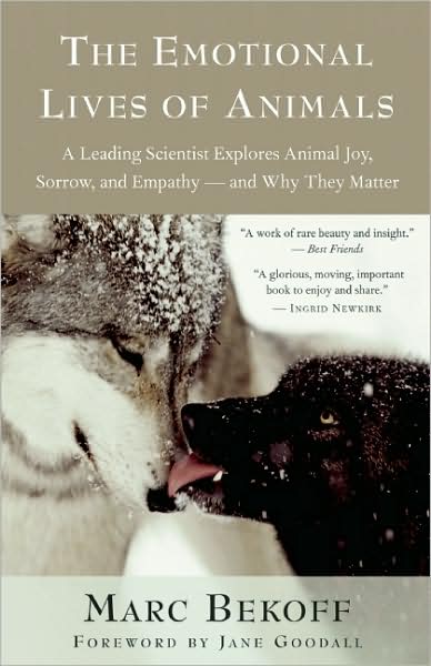 Cover for Marc Bekoff · The Emotional Lives of Animals: A Leading Scientist Explores Animal Joy, Sorrow, and Empathy ? and Why They Matter (Pocketbok) (2008)