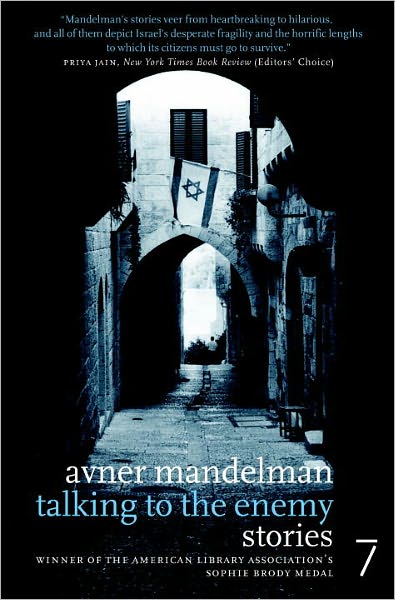 Cover for Avner Mandelman · Talking To The Enemy: Stories (Paperback Book) (2006)