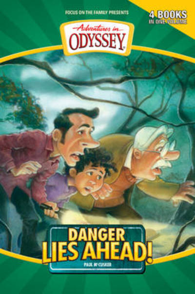 Cover for Paul Mccusker · Adventures in Odyssey Danger Lies Ahead - Adventures in Odyssey Flashbacks (Pocketbok) (2006)