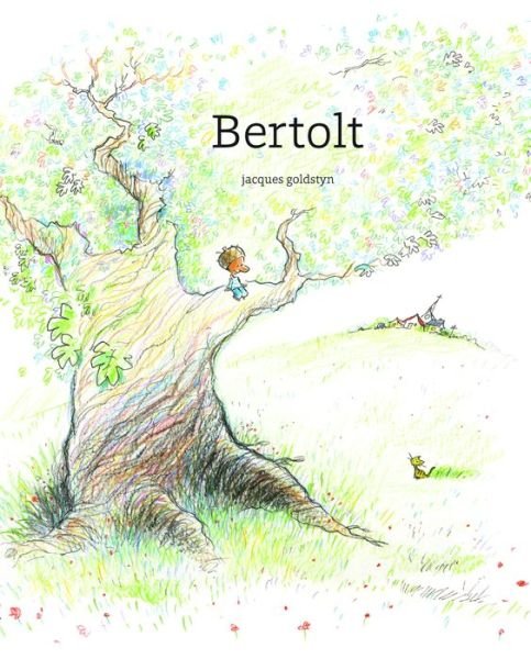 Cover for Jacques Goldstyn · Bertolt (Hardcover Book) (2017)