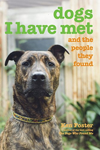 Cover for Ken Foster · Dogs I Have Met: And The People They Found (Paperback Book) [First edition] (2007)