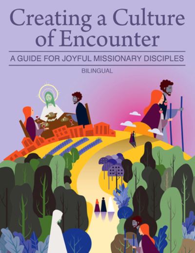 Cover for United States Conference of Catholic Bishops · Creating a Culture of Encounter (Paperback Book) (2019)