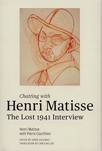 Cover for Henri Matisse · Chatting with Henri Matisse: the Lost 1941 Interview (Hardcover Book) (2013)