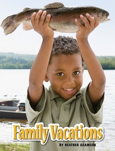 Cover for Heather Adamson · Family vacations (Bok) (2010)