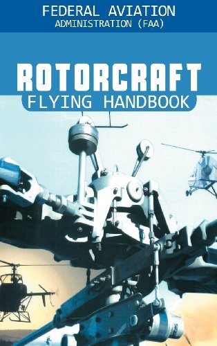 Cover for Federal Aviation Adminstration · Rotorcraft Flying Handbook (Hardcover Book) (2012)