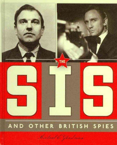 Cover for Michael E. Goodman · The Sis and Other British Spies (Spies Around the World) (Hardcover Book) (2012)