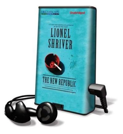 Cover for Lionel Shriver · The New Republic (N/A) (2012)