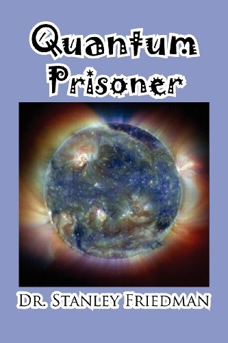 Cover for Stanley Friedman · Quantum Prisoner (Paperback Book) (2012)