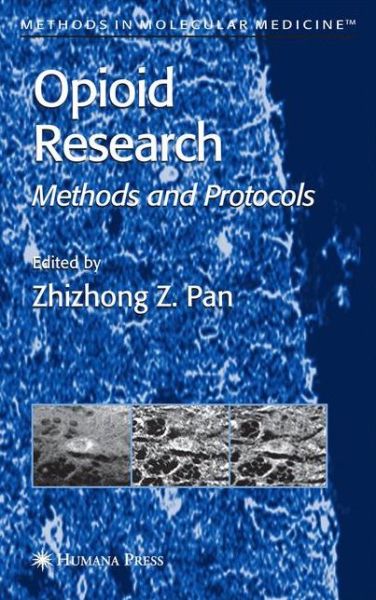 Cover for Zhizhong Z Pan · Opioid Research: Methods and Protocols - Methods in Molecular Medicine (Paperback Book) [1st ed. Softcover of orig. ed. 2003 edition] (2010)