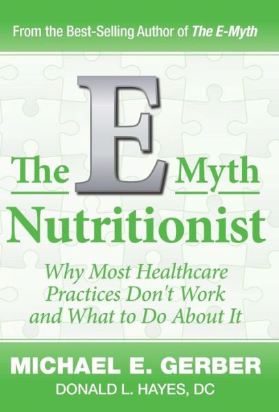 Cover for Donald L. Hayes · The E-myth Nutritionist (Hardcover Book) (2014)