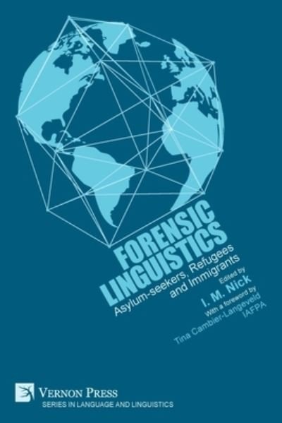 Forensic Linguistics - Iman M Nick - Libros - Vernon Press - 9781622731299 - 31 de julio de 2019
