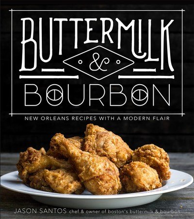 Cover for Jason Santos · Buttermilk &amp; Bourbon: New Orleans Recipes with a Modern Flair (Paperback Book) (2019)