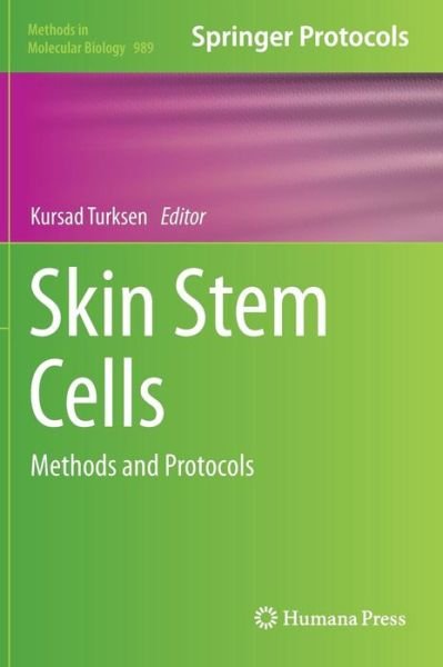 Cover for Kursad Turksen · Skin Stem Cells: Methods and Protocols - Methods in Molecular Biology (Hardcover bog) [2013 edition] (2013)