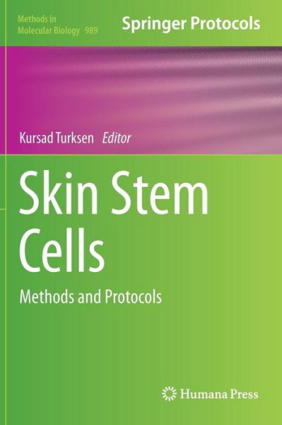 Cover for Kursad Turksen · Skin Stem Cells: Methods and Protocols - Methods in Molecular Biology (Gebundenes Buch) [2013 edition] (2013)