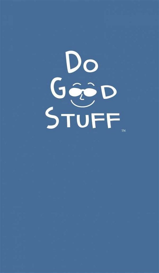 Cover for Joel Comm · Do Good Stuff: Journal (Blue Cover) (Hardcover Book) (2016)