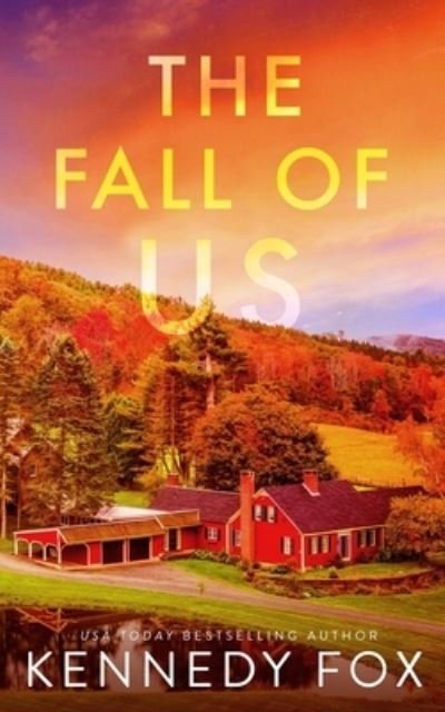 Cover for Kennedy Fox · The Fall of Us (Book) (2022)