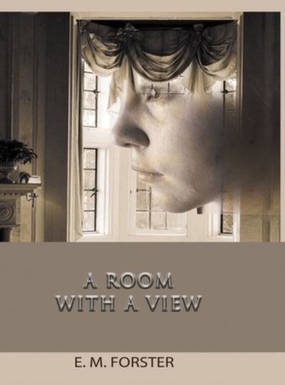 Room with a View - E. M. Forster - Books - Meirovich, Igal - 9781638233299 - July 22, 2022
