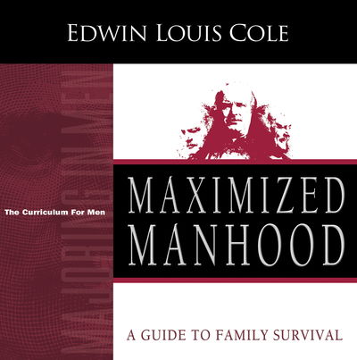 Cover for Edwin Louis Cole · Maximized Manhood Workbook (Book) (2019)