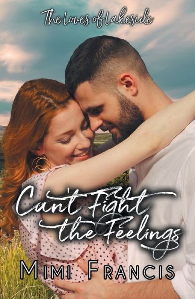 Cover for Mimi Francis · Can't Fight the Feelings (Bok) (2023)