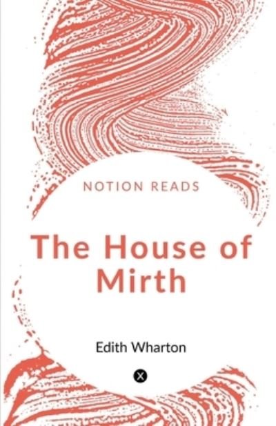 Cover for Edith Wharton · The House of Mirth (Paperback Bog) (2019)