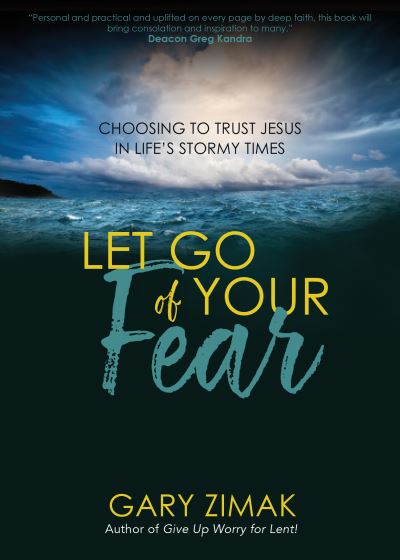 Cover for Gary Zimak · Let Go of Your Fear (Paperback Book) (2022)