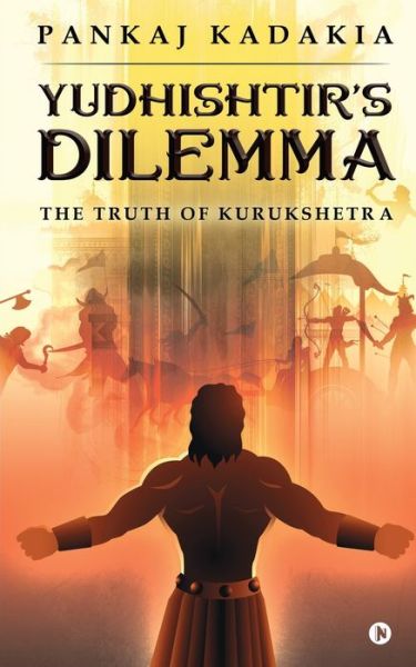 Cover for Pankaj Kadakia · Yudhishtir's Dilemma (Paperback Book) (2020)