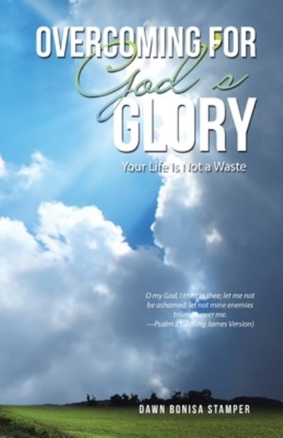 Cover for Dawn Bonisa Stamper · Overcoming for God's Glory (Book) (2022)