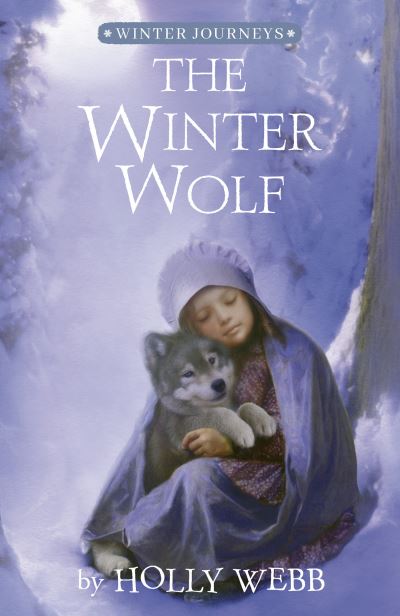 Cover for Holly Webb · The Winter Wolf (Paperback Book) (2022)