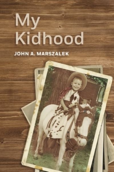 Cover for John Marszalek · My Kidhood (Paperback Book) (2022)