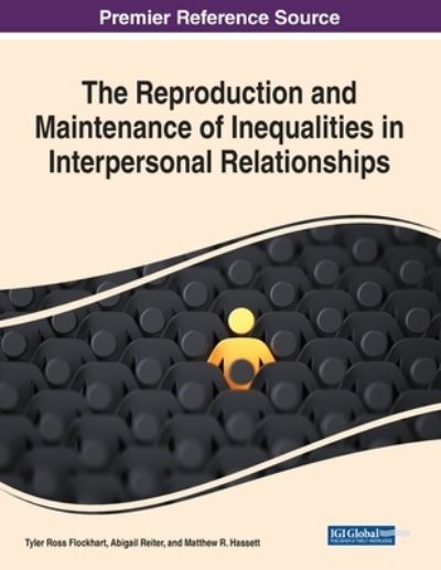 Cover for The Reproduction and Maintenance of Inequalities in Interpersonal Relationships (Paperback Book) (2022)