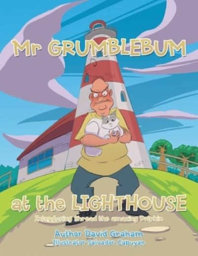 Cover for David Graham · Mr Grumblebum at the Lighthouse (Book) (2023)