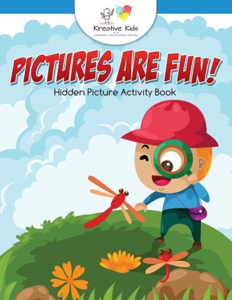 Pictures are Fun! Hidden Picture Activity Book - Kreative Kids - Books - Kreative Kids - 9781683770299 - May 25, 2016