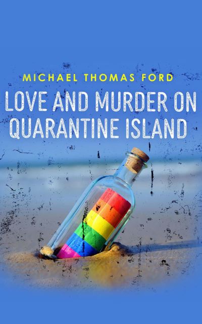 Cover for Michael Thomas Ford · Love and Murder on Quarantine Island (CD) (2022)