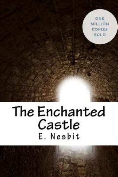 Cover for E Nesbit · The Enchanted Castle (Paperback Bog) (2018)