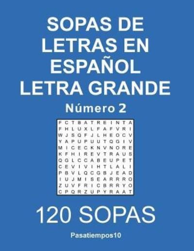 Cover for Pasatiempos10 · Sopas de Letras En Espa ol Letra Grande - N. 2 (Paperback Bog) (2018)